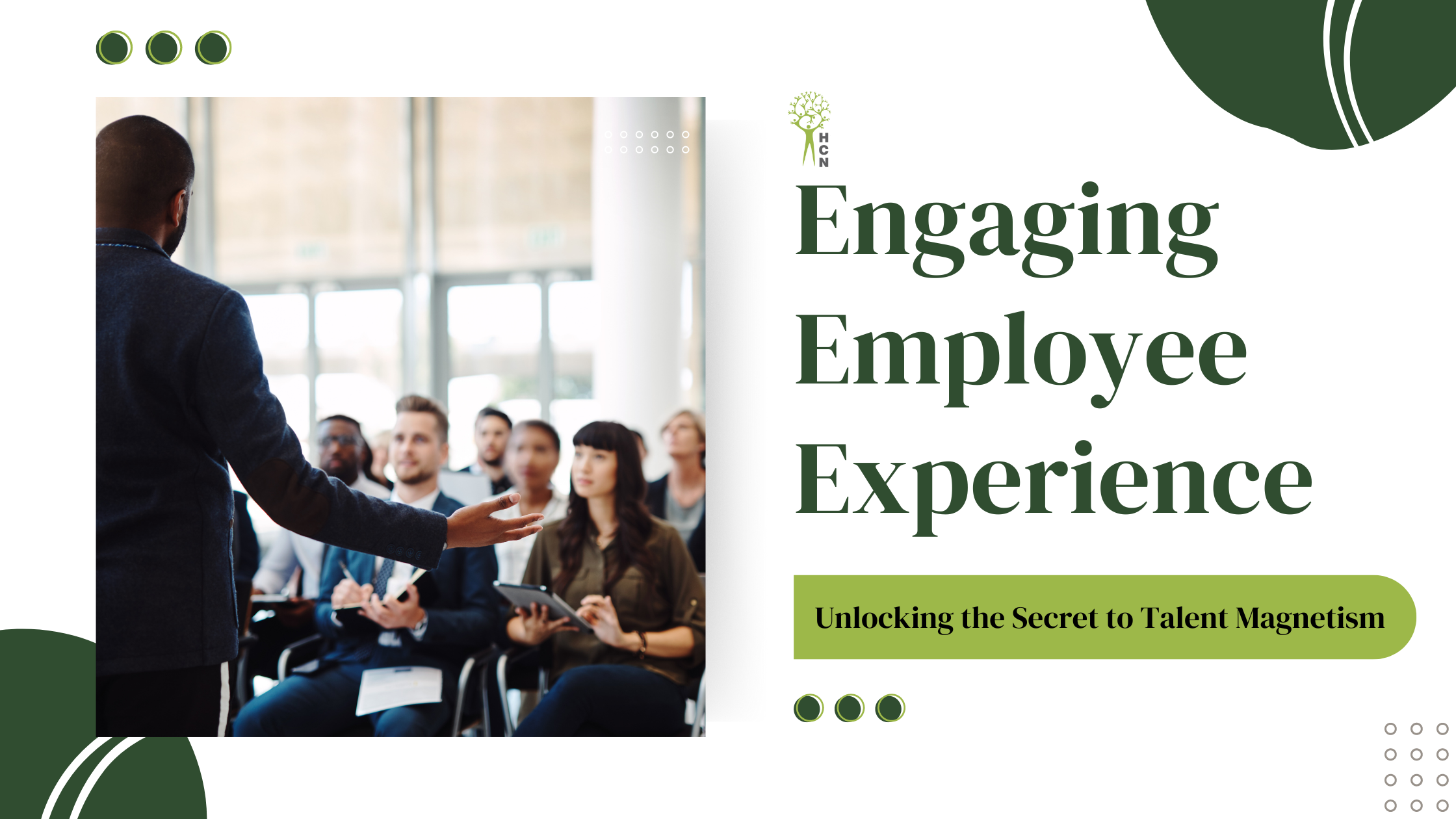 Read more about the article Engaging Employee Experience: Unlocking the Secret to Talent Magnetism